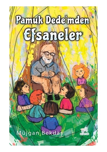 Pamuk Dede’mden Efsaneler