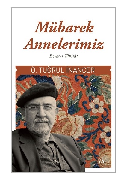 Mübarek Annelerimiz