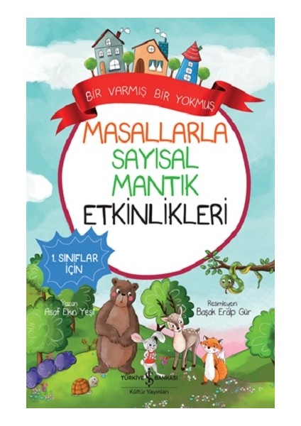 Masallarla Sayısal Mantık Etkinlikleri – Bir Varmış Bir Yokmuş