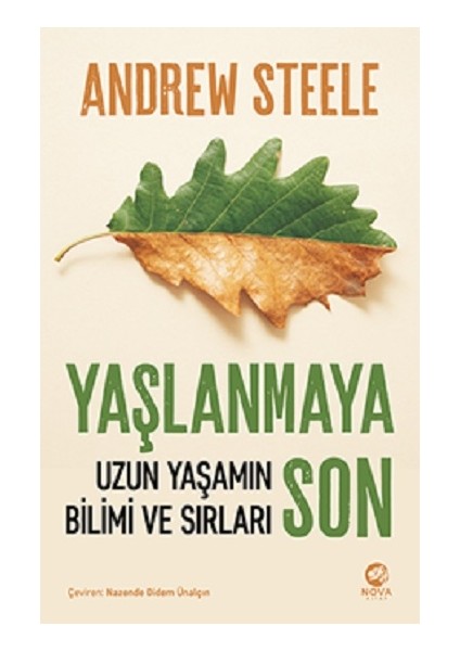 Yaşlanmaya Son: Uzun Yaşamın Bilimi ve Sırları