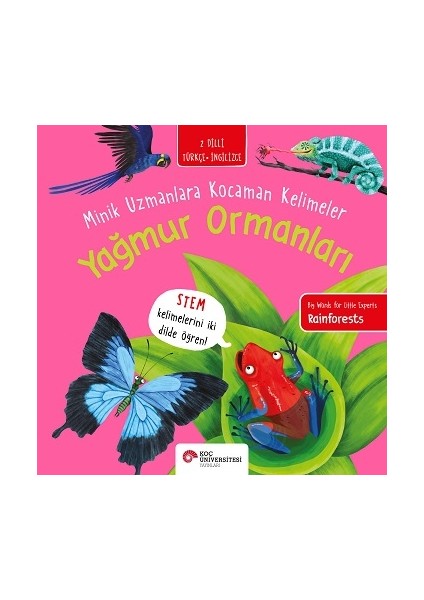 Yağmur Ormanları - Minik Uzmanlara Kocaman Kelimeler