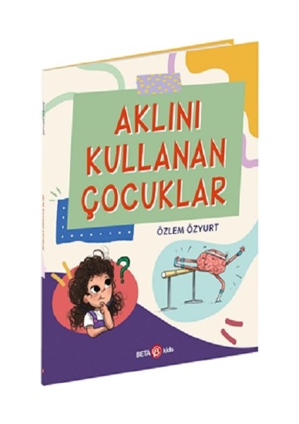 Aklını Kullanan Çocuklar