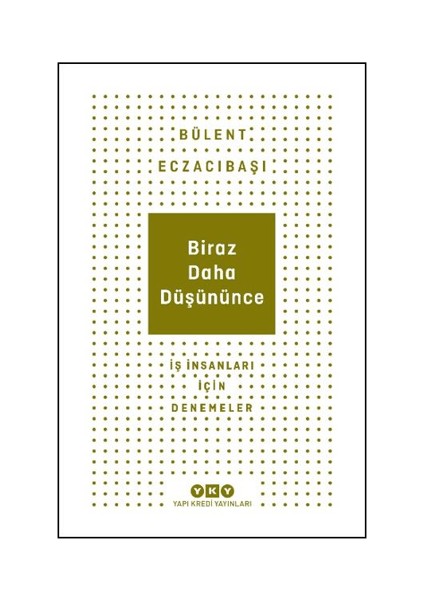 Biraz Daha Düşününce