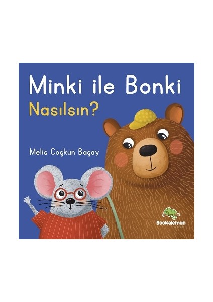 Minki ile Bonki – Nasılsın? (Ciltli)