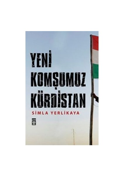 Yeni Komşumuz Kürdistan