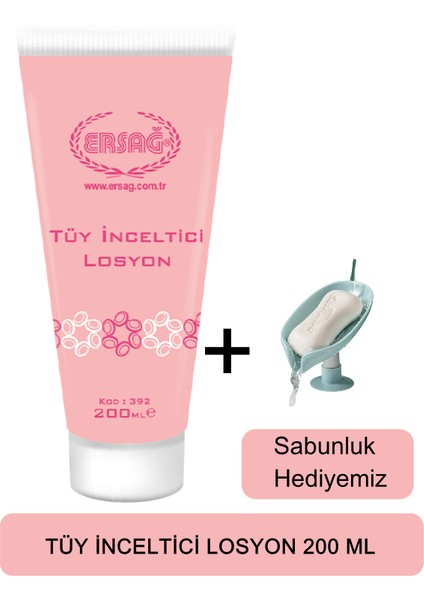 Tüy Inceltici Losyon 200 ml + ( Sabunluk Hediyeli ) 392-8