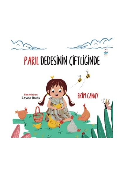 Parıl Dedesinin Çiftliğinde