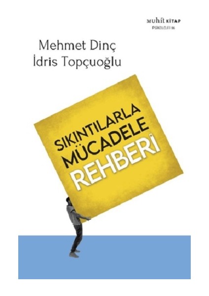 Sıkıntılarla Mücadele Rehberi