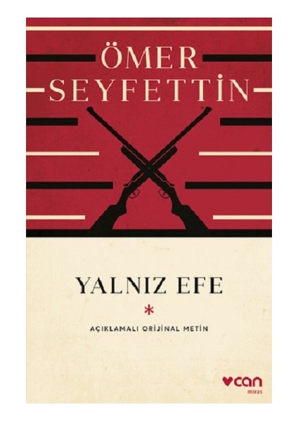 Yalnız Efe (Açıklamalı Orijinal Metin)