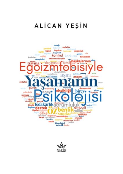 Egoizmfobisiyle Yaşamanın Psikolojisi