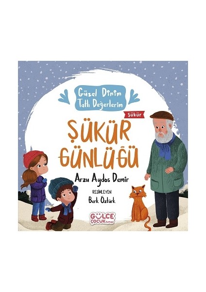 Şükür Günlüğü - Güzel Dinim Tatlı Değerlerim