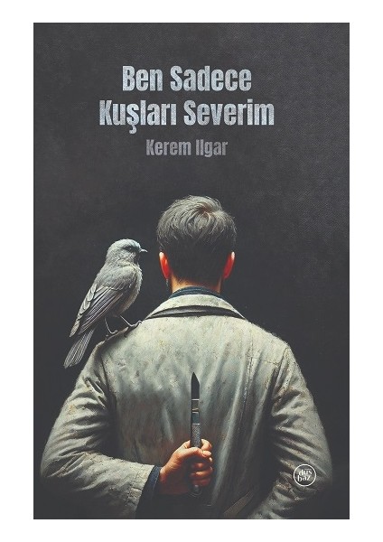 Ben Sadece Kuşları Severim
