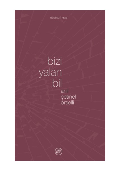 Bizi Yalan Bil