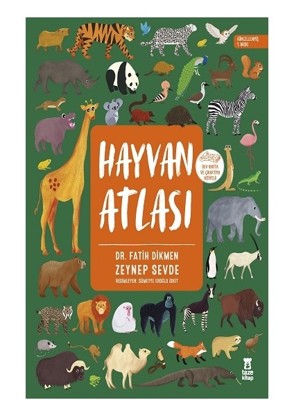 Hayvan Atlası (Ciltli - Dünya Haritası ve Çıkartma Hediyeli)