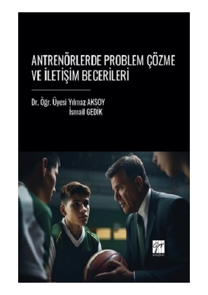 Antrenörlerde Problem Çözme ve Iletişim Becerileri