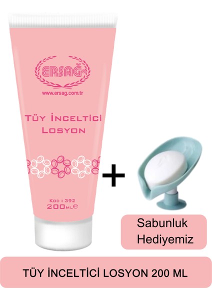 Tüy Inceltici Losyon 200 ml + ( Sabunluk Hediyeli ) 392-4