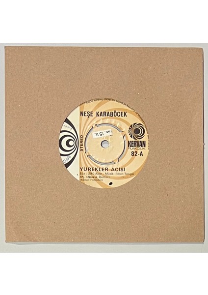 Neşe Karaböcek Sen Gidince - Yürekler Acısı 45 Lik Plak (Orijnal 1975 Dönem Baskı Plak)