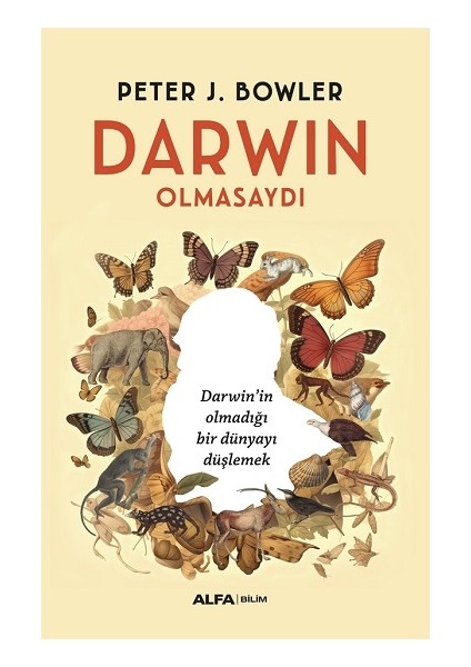 Darwin Olmasaydı