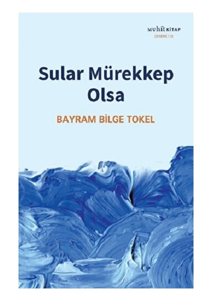 Sular Mürekkep Olsa