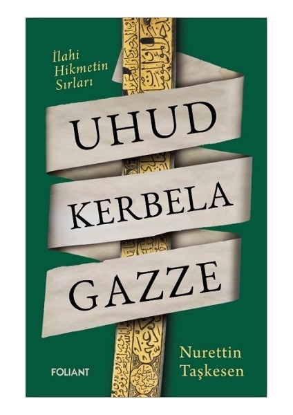 Uhud Kerbela Gazze