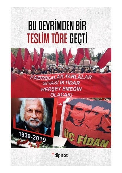 Bu Devrimden Bir Teslim Töre Geçti
