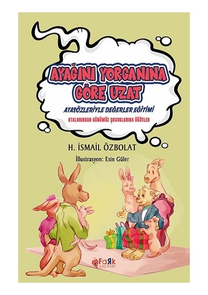 Ayağını Yorganına Göre Uzat (Atasözleriyle Değerler Eğitimi)