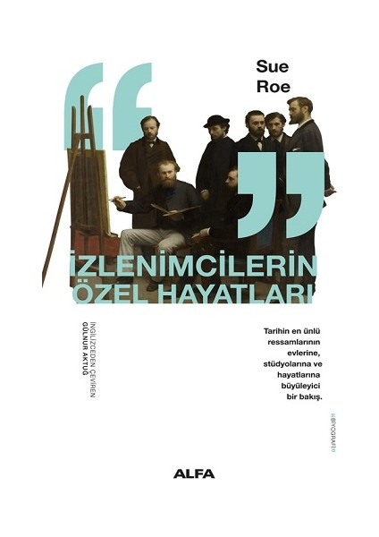 Izlenimcilerin Özel Hayatları