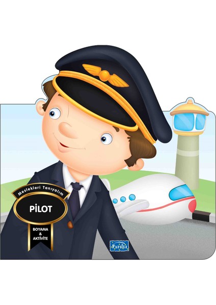 Meslekleri Tanıyalım - Pilot