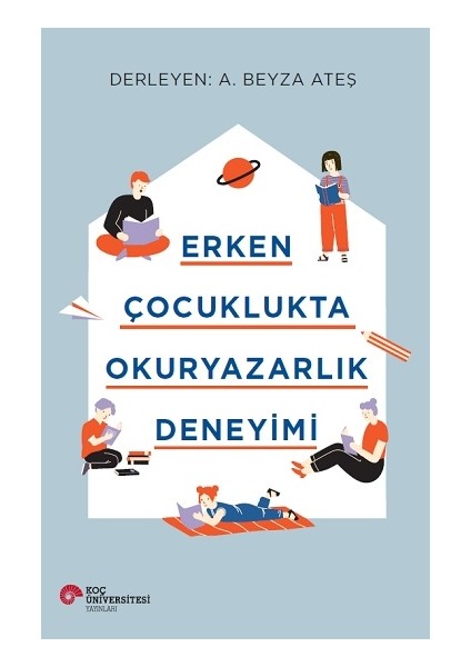 Erken Çocuklukta Okuryazarlık Deneyimi