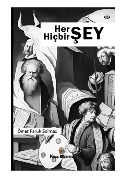 Her Şey Hiçbir Şey