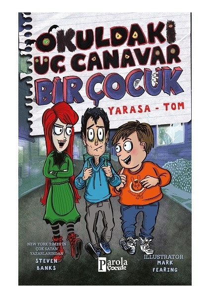 Okuldaki Üç Canavar Bir Çocuk : Yarasa - Tom