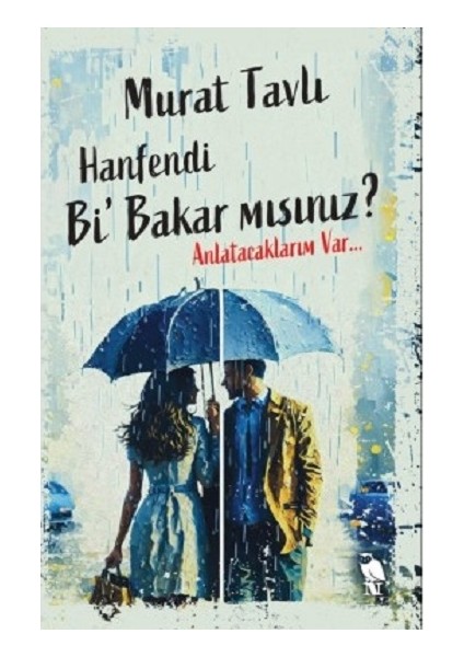 Hanfendi Bi’ Bakar Mısınız? Anlatacaklarım Var…