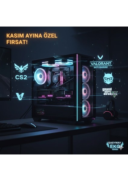 Eko Gaming Pc - Kasım Özel (I5 8.nesil / RX580 8gb | Cs2, Valorant, Pubg, Gta V Uyumlu!)