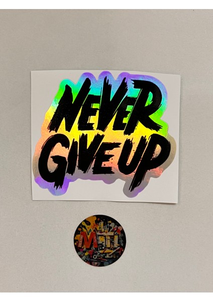 Never Gıve Up Sticker Araba Motosiklet Kask Laptop Cam Etiket Sticker Baskı 10,5X9CM