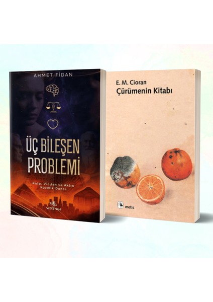 Üç Bileşen Problemi - Çürümenin Kitabı