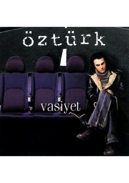 Dikkat Cd! Öztürk – Vasiyet
