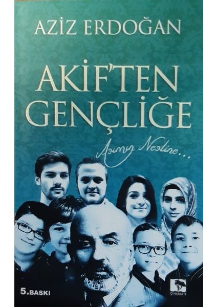 Akif'ten Gençliğe