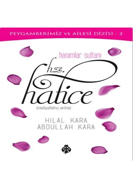 Hanımlar Sultanı Hz.hatice