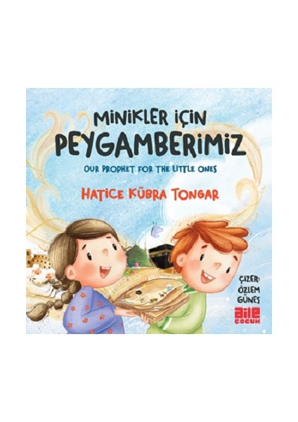 Minikler Için Peygamberimiz (Ciltli)