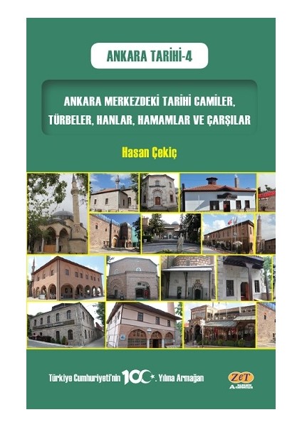 Ankara Merkezdeki Tarihi Camiler, Türbeler, Hanlar, Hamamlar ve Çarşılar