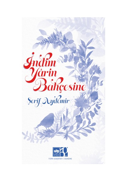 Indim Yarin Bahçesine