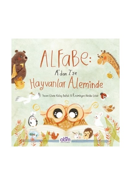 Alfabe - A’dan Z’ye Hayvanlar Aleminde