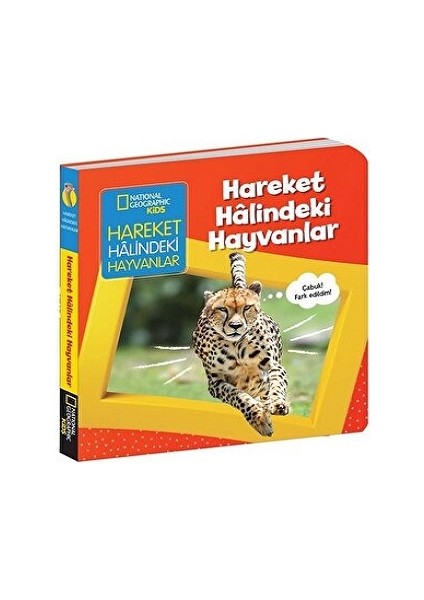 Natınonal Geographıc Kıds - Hareket Halindeki Hayvanlar (Board Book)