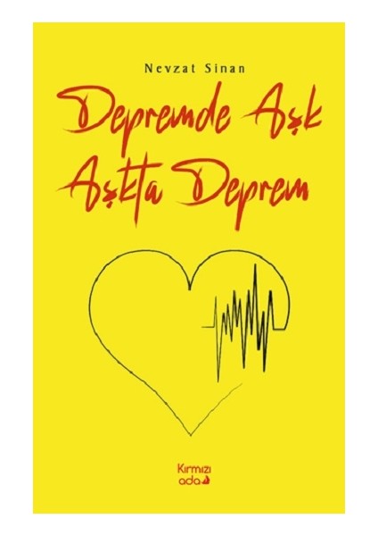 Depremde Aşk Aşkta Deprem