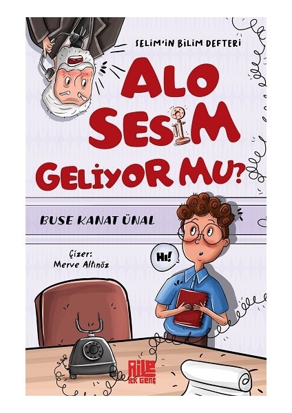 Alo Sesim Geliyor Mu? - Selim’in Bilim Defteri