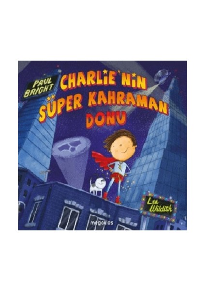 Charlie'nin Süper Kahraman Donu