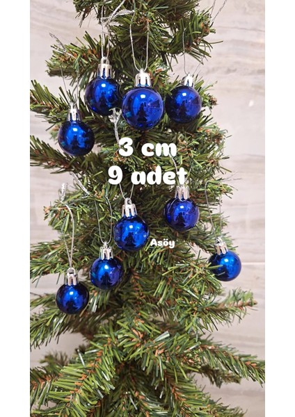 Yılbaşı Çam Ağacı Süsü Mavi Renk Top Parlak Görünümlü Küre Süs 3 cm 9 Adet fiyatları
