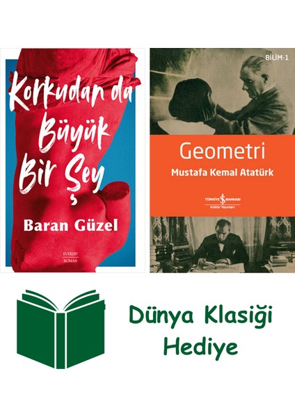 Korkudan Da Büyük Bir Şey + Geometri + Dünya Klasiği Hediye