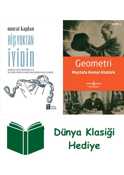 Hiç Yoktan Iyidir + Geometri + Dünya Klasiği Hediye