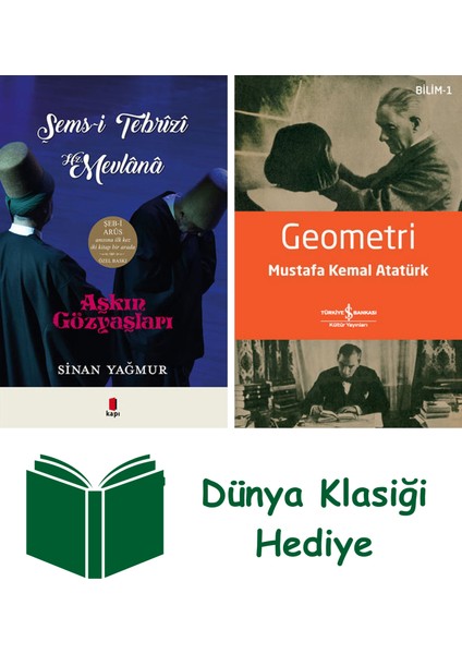 Aşkın Gözyaşları Şems-I Tebrizi - Hz. Mevlana (Ciltli) + Geometri + Dünya Klasiği Hediye